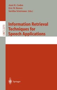Cover image: Information Retrieval Techniques for Speech Applications 1st edition 9783540431565