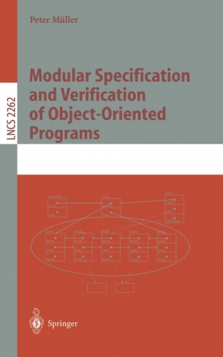 Imagen de portada: Modular Specification and Verification of Object-Oriented Programs 9783540431671