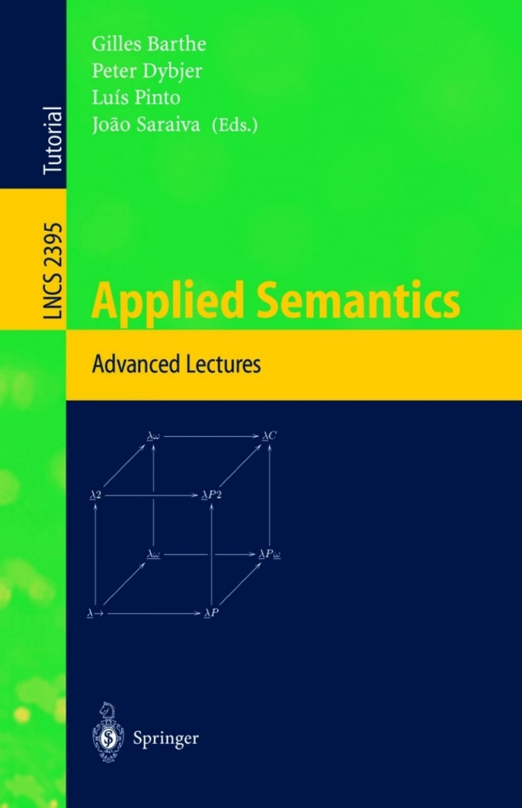 Applied Semantics International Summer School, APPSEM 2000, Caminha, Portugal, September 9-15, 2000. Advanced Lectures 1st Edition
