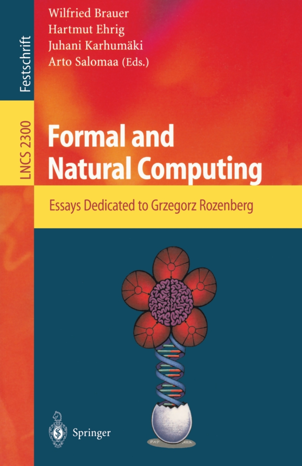 Formal and Natural Computing Essays Dedicated to Grzegorz Rozenberg 1st Edition