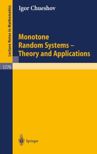 صورة الغلاف: Monotone Random Systems Theory and Applications 9783540432463