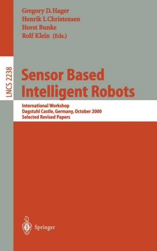 Imagen de portada: Sensor Based Intelligent Robots 1st edition 9783540433996