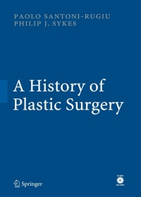 Imagen de portada: A History of Plastic Surgery 9783540462408