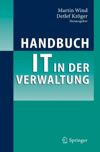 Imagen de portada: Handbuch IT in der Verwaltung 1st edition 9783540218791
