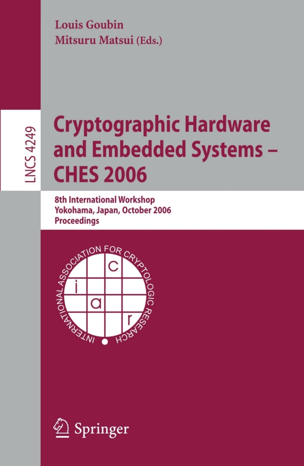 Cryptographic Hardware and Embedded Systems – CHES 2006 8th International Workshop, Yokohama, Japan, October 10-13, 2006, Proceedings 1st Edition
