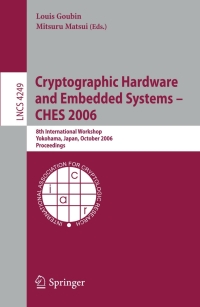 表紙画像: Cryptographic Hardware and Embedded Systems - CHES 2006 1st edition 9783540465591