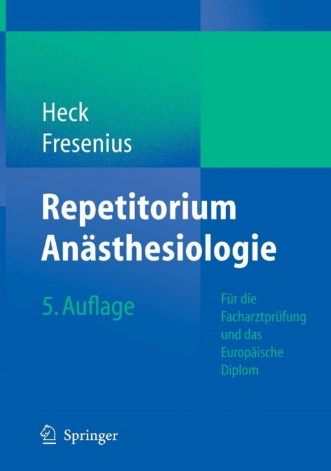 Repetitorium Anästhesiologie: Für die Facharztprüfung und das Europäische Diplom, 5th Edition - FULL INSTANT DOWNLOAD | PDF DOCX EPUB