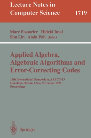 Omslagafbeelding: Applied Algebra, Algebraic Algorithms and Error-Correcting Codes 1st edition 9783540667230