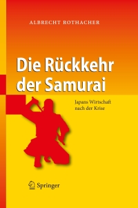 Cover image: Die Rückkehr der Samurai 9783540451129