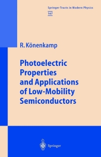 صورة الغلاف: Photoelectric Properties and Applications of Low-Mobility Semiconductors 9783540666998