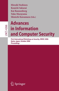 صورة الغلاف: Advances in Information and Computer Security 1st edition 9783540476993