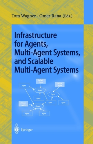 Imagen de portada: Infrastructure for Agents, Multi-Agent Systems, and Scalable Multi-Agent Systems 1st edition 9783540423157