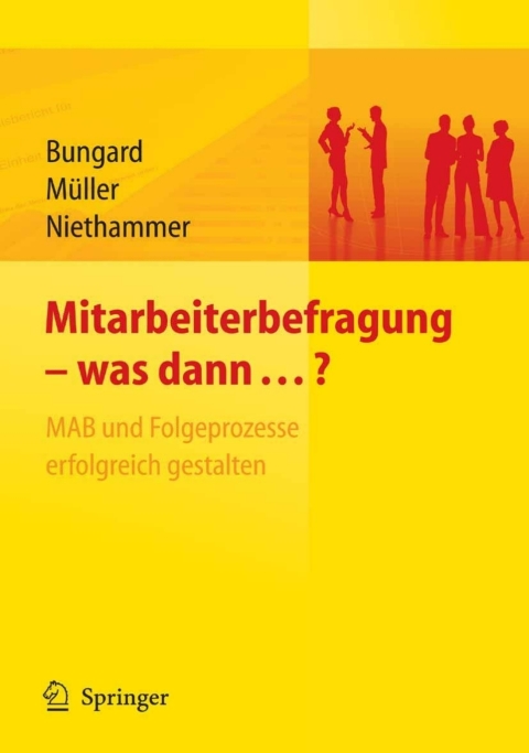 Mitarbeiterbefragung - was dann...? MAB und Folgeprozesse erfolgreich gestalten, 1st Edition - FULL INSTANT DOWNLOAD | PDF DOCX EPUB