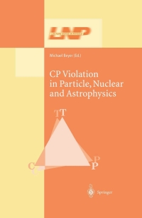 Imagen de portada: CP Violation in Particle, Nuclear, and Astrophysics 1st edition 9783540437055