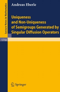 Imagen de portada: Uniqueness and Non-Uniqueness of Semigroups Generated by Singular Diffusion Operators 9783540666288