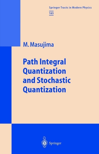 Cover image: Path Integral Quantization and Stochastic Quantization 9783662156650