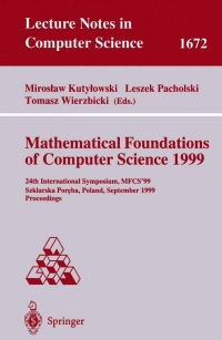 صورة الغلاف: Mathematical Foundations of Computer Science 1999 1st edition 9783540664086