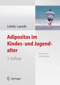 Cover image: Adipositas im Kindes- und Jugendalter 2nd edition 9783540483502