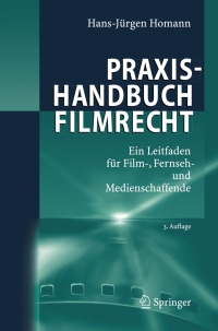 表紙画像: Praxishandbuch Filmrecht 3rd edition 9783540483786