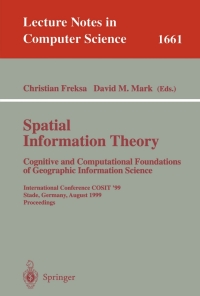 Titelbild: Spatial Information Theory. Cognitive and Computational Foundations of Geographic Information Science 1st edition 9783540663652
