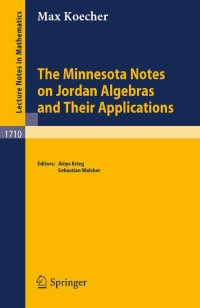Titelbild: The Minnesota Notes on Jordan Algebras and Their Applications 9783540663607