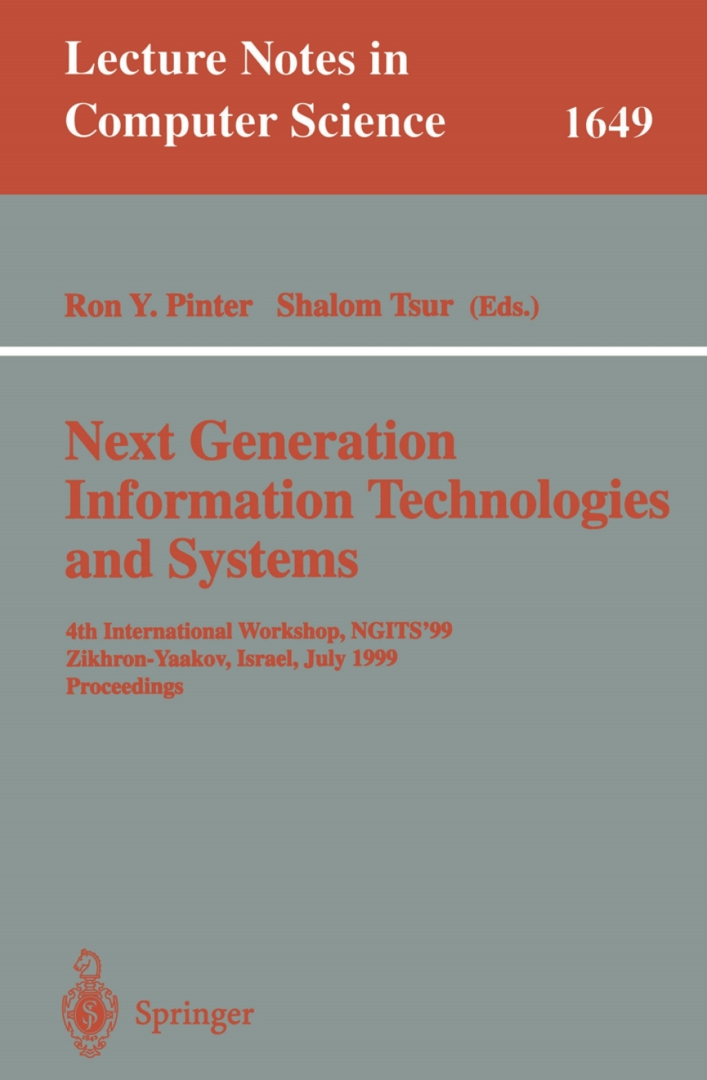 Next Generation Information Technologies and Systems 4th International Workshop, NGITS’99 Zikhron-Yaakov, Israel, July 5-7, 1999 Proceedings 1st Edition