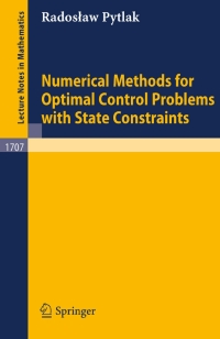 Cover image: Numerical Methods for Optimal Control Problems with State Constraints 9783540662143