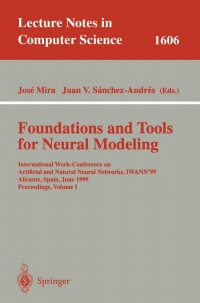 Cover image: Foundations and Tools for Neural Modeling 1st edition 9783540660699