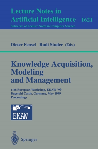 Cover image: Knowledge Acquisition, Modeling and Management 1st edition 9783540660446