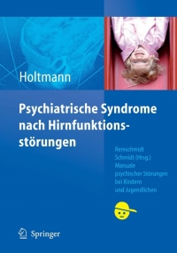 Cover image: Psychiatrische Syndrome nach Hirnfunktionsstörungen 9783540488507