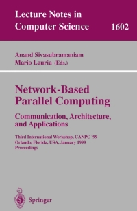 صورة الغلاف: Network-Based Parallel Computing Communication, Architecture, and Applications 1st edition 9783540659150