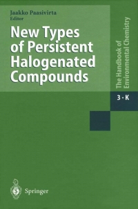 صورة الغلاف: New Types of Persistent Halogenated Compounds 1st edition 9783540658382