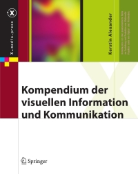 表紙画像: Kompendium der visuellen Information und Kommunikation 9783540489306