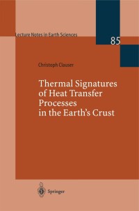 Omslagafbeelding: Thermal Signatures of Heat Transfer Processes in the Earth’s Crust 9783540656043