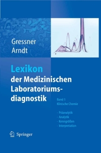 表紙画像: Lexikon der Medizinischen Laboratoriumsdiagnostik 1st edition 9783540236603