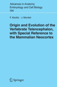 Imagen de portada: Origin and Evolution of the Vertebrate Telencephalon, with Special Reference to the Mammalian Neocortex 9783540497608