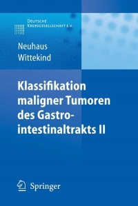 Cover image: Klassifikation maligner Tumoren des Gastrointestinaltrakts II 9783540430162