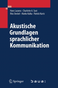 Cover image: Akustische Grundlagen sprachlicher Kommunikation 9783540499848