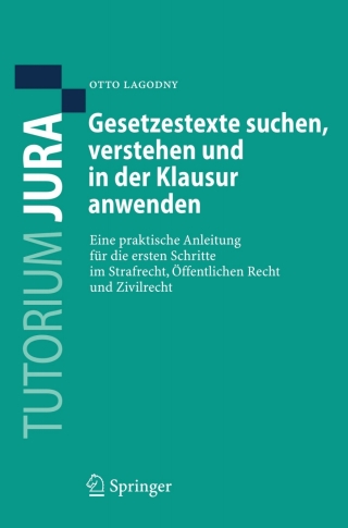 صورة الغلاف: Gesetzestexte suchen, verstehen und in der Klausur anwenden 9783540680253