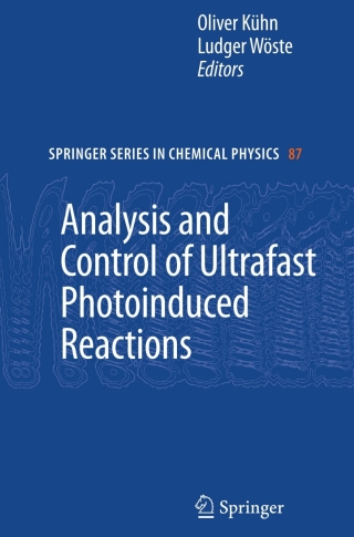 Imagen de portada: Analysis and Control of Ultrafast Photoinduced Reactions 1st edition 9783540680376