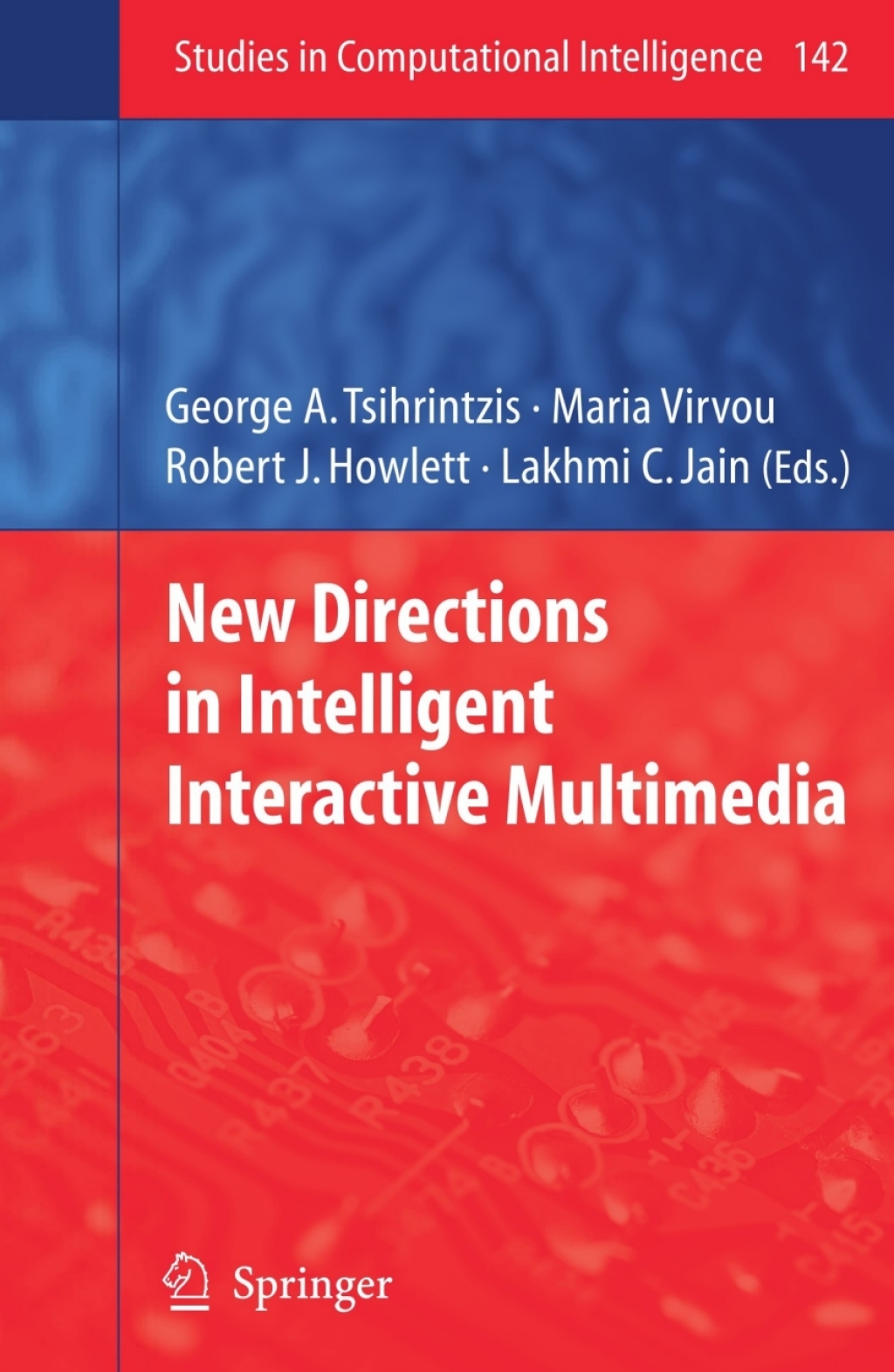 New Directions in Intelligent Interactive Multimedia 1st Edition