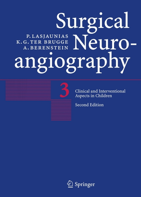 Surgical Neuroangiography: Vol. 3: Clinical and Interventional Aspects in Children, 2nd Edition - FULL INSTANT DOWNLOAD | PDF DOCX EPUB