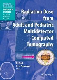 صورة الغلاف: Radiation Dose from Adult and Pediatric Multidetector Computed Tomography 1st edition 9783540288886