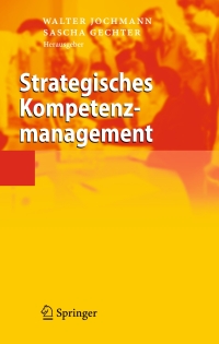 صورة الغلاف: Strategisches Kompetenzmanagement 1st edition 9783540279662