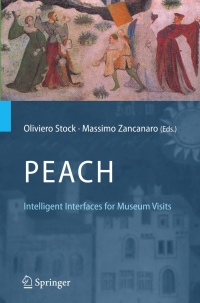 表紙画像: PEACH - Intelligent Interfaces for Museum Visits 1st edition 9783540687542