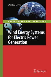 Cover image: Wind Energy Systems for Electric Power Generation 9783540687627