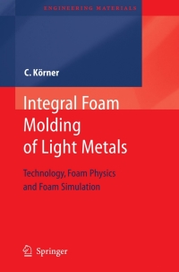 Cover image: Integral Foam Molding of Light Metals 9783540688389