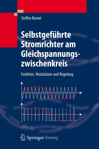 Imagen de portada: Selbstgeführte Stromrichter am Gleichspannungszwischenkreis 9783540236566