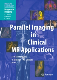 Omslagafbeelding: Parallel Imaging in Clinical MR Applications 1st edition 9783540231028