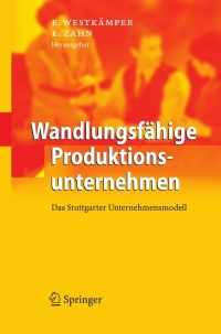Imagen de portada: Wandlungsfähige Produktionsunternehmen 1st edition 9783540218890